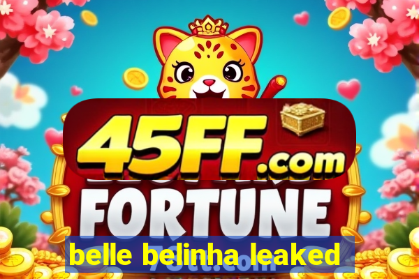belle belinha leaked